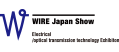 WIRE Japan Show 2022